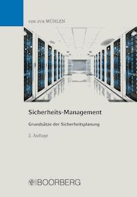 Sicherheits-Management - Rainer A. H. von zur Mühlen - ebook
