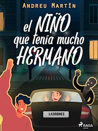 El niño que tenía mucho hermano - Andreu Martín - ebook