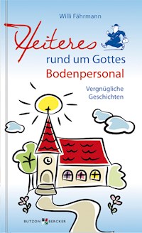 Heiteres rund um Gottes Bodenpersonal - Willi Fährmann - ebook