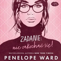 Zadanie: nie zakochać się! - Ward Penelope - ebook + audiobook