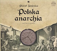 Polska anarchia - Paweł Jasienica - audiobook
