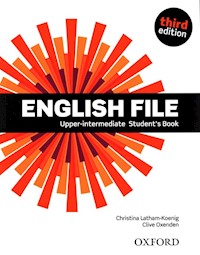 English File Upper-Intermediate Student's Book - Latham-Kienig Christina, Oxenden Clive - książka