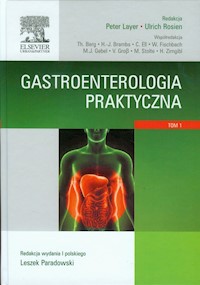 Gastroenterologia praktyczna Tom 1 -  - książka