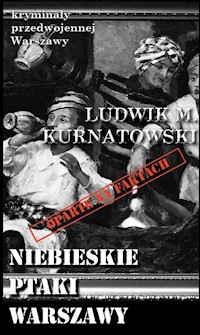 Niebieskie ptaki Warszawy - Kurnatowski Ludwik M. - książka