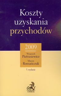 Koszty uzyskania przychodów 2009 - Pietrasiewicz Wojciech, Romańczuk Marcin - książka