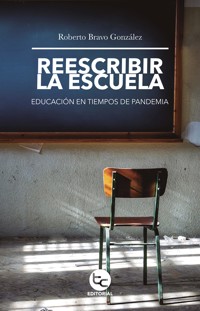 Reescribir la escuela - Roberto Bravo - ebook
