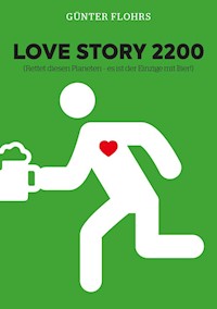 Love Story 2200 - Günter Flohrs - ebook