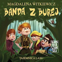 Banda z Burej. Tajemnica lasu - Magdalena Witkiewicz - ebook + audiobook