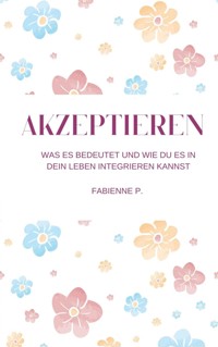 Akzeptieren - Fabienne P. - ebook