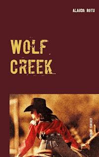 Wolf Creek - Alauda Roth - ebook