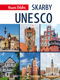 Nasza Polska. Skarby UNESCO -  - książka
