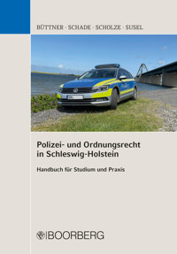 Polizei- und Ordnungsrecht in Schleswig-Holstein - Stefan Büttner - ebook
