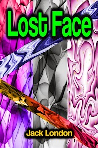 Lost Face - Jack London - ebook