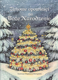 Zimowe opowieści na Boże Narodzenie - zbiorowa praca - książka