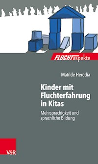 Kinder mit Fluchterfahrung in Kitas - Matilde Heredia - ebook
