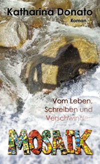 Mosaik - Katharina Donato - ebook