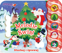 Melodie Świąt. Słuchaj i śpiewaj - Holly Berry-Byrd, Hollie Mengert (ilustr.) - książka