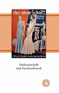 Modezeitschrift und Zuschneidewerk - Kurt Dröge - ebook
