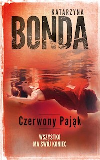 Czerwony Pająk - Katarzyna Bonda - ebook + książka
