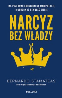 Narcyz bez władzy - Bernardo Stamateas - książka