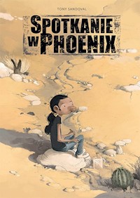 Spotkanie w Phoenix - Sandoval Tony - książka