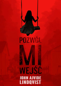 Pozwól mi wejść - John Ajvide Lindqvist - ebook