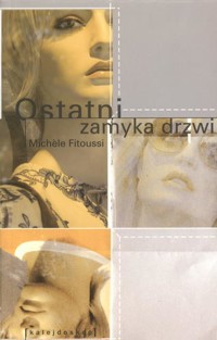 Ostatni zamyka drzwi - Michele Fitoussi - ebook