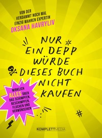Nur ein Depp würde dieses Buch nicht kaufen - Oksana Havryliv - ebook