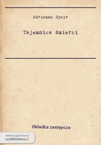 Tajemnica śmierci - Adrienne von Speyr - ebook