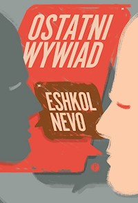 Ostatni wywiad - Nevo Eshkol - ebook + książka