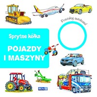 Sprytne kółka pojazdy i maszyny -  - książka