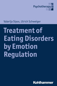 Treatment of Eating Disorders by Emotion Regulation - Valerija Sipos - ebook