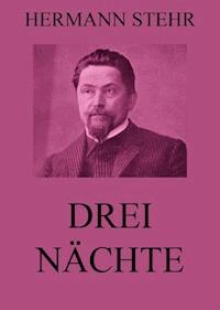 Drei Nächte - Hermann Stehr - ebook
