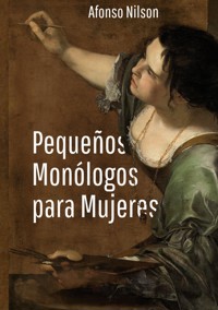 Pequeños monólogos para mujeres - Afonso Nilson - ebook