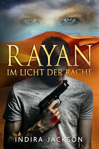 Rayan - Im Licht der Rache - Indira Jackson - ebook