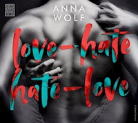 Love-Hate, Hate-Love - Wolf Anna - ebook + audiobook