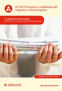 Proyecto y viabilidad del negocio o microempresa. ADGD0210 - Elena Martínez López - ebook