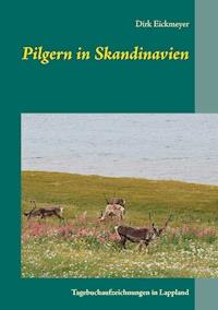 Pilgern in Skandinavien - Dirk Eickmeyer - ebook
