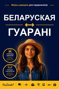The Language Guide for Travelers - Belarusian to Guarani - YouGuide - ebook