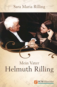 Mein Vater Helmuth Rilling - Sara Maria Rilling - ebook