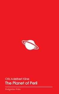 The Planet of Peril - Otis Adelbert Kline - ebook
