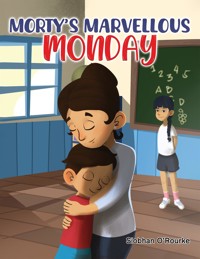 Morty's Marvellous Monday - Siobhan O'Rourke - ebook