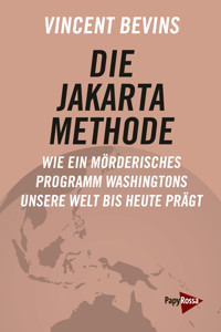 Die Jakarta-Methode - Vincent Bevins - ebook