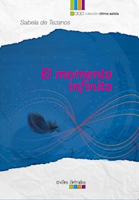 El momento infinito - Sabela De Tezanos - ebook