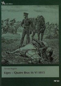 Ligny Quatre Bras 16 VI 1815 - Rogacki Tomasz - książka