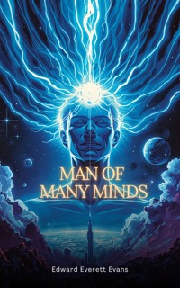 Man of Many Minds - Edward Everett Evans - ebook