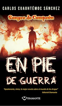 En pie de guerra - Carlos Cuauhtémoc Sánchez - ebook