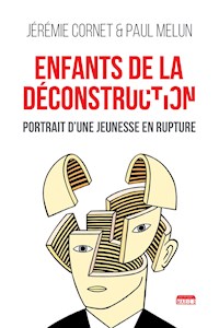 Enfants de la déconstruction - Paul Melun - ebook