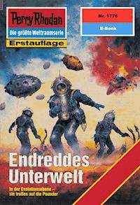 Perry Rhodan 1776: Endreddes Unterwelt - Peter Terrid - ebook
