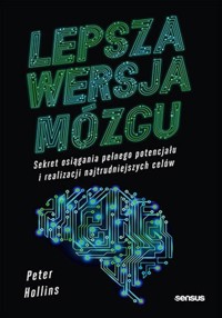 Lepsza wersja mózgu. - Hollins  Peter - książka